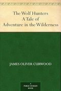 The Wolf Hunters (en Inglés)