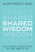 Shared Wisdom: Cultural Evolution in the Age of AI