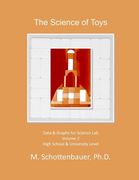 The Science of Toys: Volume 2: Data & Graphs for Science Lab (en Inglés)