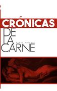 Crónicas de la carne (in Spanish)