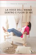 La Voce Dell'anima Dentro E Fuori Di Me (en Italiano)
