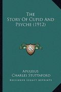 the story of cupid and psyche (1912) (en Inglés)