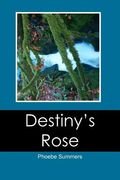 destiny's rose (en Inglés)