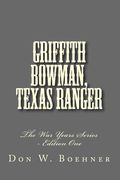 Griffith Bowman, Texas Ranger (en Inglés)