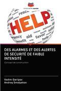Des Alarmes Et Des Alertes de Sécurité de Faible Intensité (en Francés)
