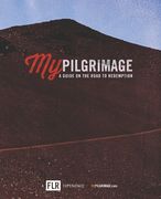 My Pilgrimage: A Guide On The Road To Redemption (en Inglés)