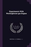 Experiments With Westinghouse gas Engine (en Inglés)