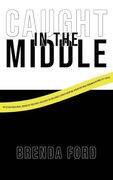 "Caught" in the Middle (en Inglés)