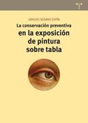La Conservación Preventiva en la Exposición de Pintura Sobre Tabla (Conservación y Restauración del Patrimonio)