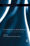 An Introduction to Jacob Boehme: Four Centuries of Thought and Reception (en Inglés)
