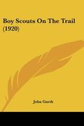 boy scouts on the trail (1920)