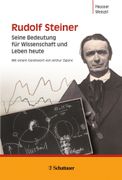 Rudolf Steiner: Seine Bedeutung fr Wissenschaft und Leben heute (en Alemán)