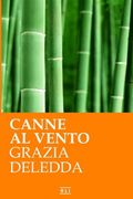 Canne al Vento. Ed. Integrale Italiana (en Italiano)