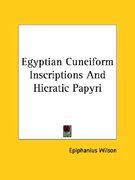 egyptian cuneiform inscriptions and hieratic papyri (en Inglés)