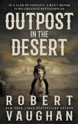 Outpost in the Desert (en Inglés)