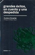 Grandes éxitos, un cuento y una despedida (in Spanish)
