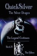 The Legend of Quicksilver: Book ii the Elders (en Inglés)