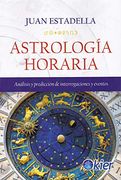Astrología Horaria: Análisis y Predicciones de Interrogaciones y Eventos