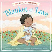 Blanket of Love (New Books for Newborns) (en Inglés)