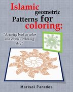 Islamic geometric patterns for coloring: Activity book to color and enjoy a relaxing day.