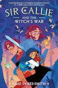 Sir Callie and the Witch's war (en Inglés)
