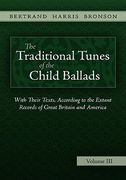 the traditional tunes of the child ballads, vol 3 (en Inglés)