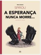Spirou – a Esperança Nunca Morre. - Primeira Parte (en Portugués)