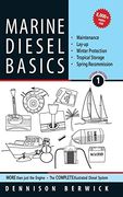 Marine Diesel Basics 1: Maintenance, Lay-Up, Winter Protection, Tropical Storage and Spring Recommission (en Inglés)
