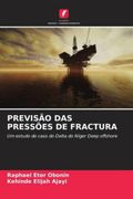 Previsão das Pressões de Fractura: Um Estudo de Caso do Delta do Níger Deep Offshore