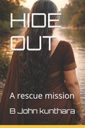 HIDE OUT. A rescue mission (en Inglés)