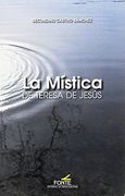 La Mística de Teresa de Jesús