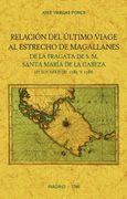 Relacion del Ultimo Viage al Estrecho de Magallanes de la Fragata de S. Ma Santa Maria de la Cabeza en los Años de 1785 y 1786