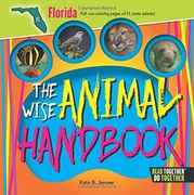 WISE ANIMAL HANDBK FLORIDA (Arcadia Kids: Read Together, Do Together)