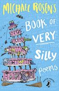 Michael Rosen's Book of Very Silly Poems (en Inglés)