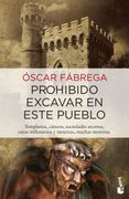 Prohibido Excavar en Este Pueblo