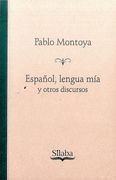 ESPANOL LENGUA MIA Y OTROS DISCURSOS