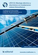 Montaje Eléctrico y Electrónico de Instalaciones Solares Fotovoltaicas. Enae0108 - Montaje y Mantenimiento de Instalaciones Solares Fotovoltaicas