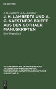 J. H. Lamberts und a. G. Kaestners Briefe aus den Gothaer Manuskripten (en Francés)