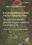La Argumentaciã³N en la Enunciaciã³N de Marã­A Cristina Martinez Solis(Universidad del Valle) (in Spanish)