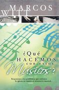 Qué Hacemos con Estos Músicos? (en Inglés)
