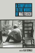 a companion to the works of max frisch (en Inglés)