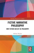 Fictive Narrative Philosophy: How Fiction Can ACT as Philosophy (en Inglés)