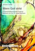 Wenn Gott Stirbt (en Alemán)