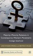 Majority-Minority Relations in Contemporary Women's Movements: Strategic Sisterhood (Citizenship, Gender and Diversity) (en Inglés)