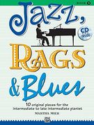 jazz, rags & blues, book 3: 10 original pieces for the intermediate to late intermediate pianist [with cd (audio)] (en Inglés)