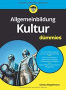 Allgemeinbildung Kultur für Dummies (Fur Dummies) (en Alemán)