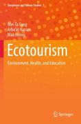 Ecotourism. Environment, Health, and Education