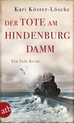 Der Tote am Hindenburgdamm: Ein Sylt-Krimi (en Alemán)