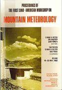 Proceedings of the First Sino-American Workshop on Mountain Meteorology (en Inglés)