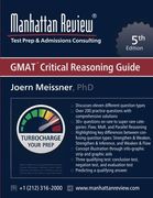 Manhattan Review Gmat Critical Reasoning Guide [5Th Edition]: Turbocharge Your Prep 